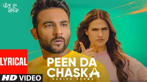 PEEN DA CHASKA LYRICS HARISH VERMA