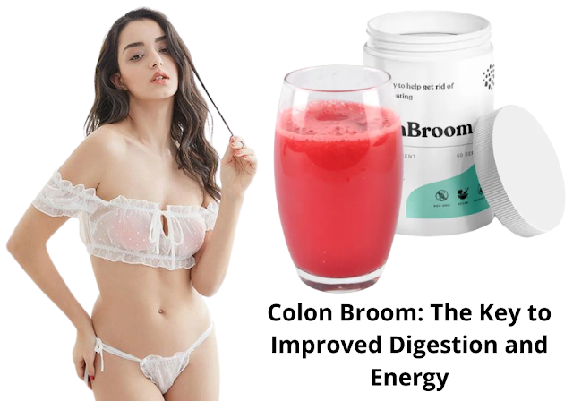 Colon Broom: The Key to Improved Digestion and Energy