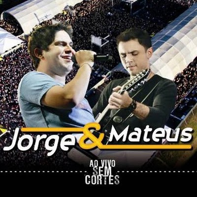 Jorge e Mateus – Ao Vivo e Sem Cortes