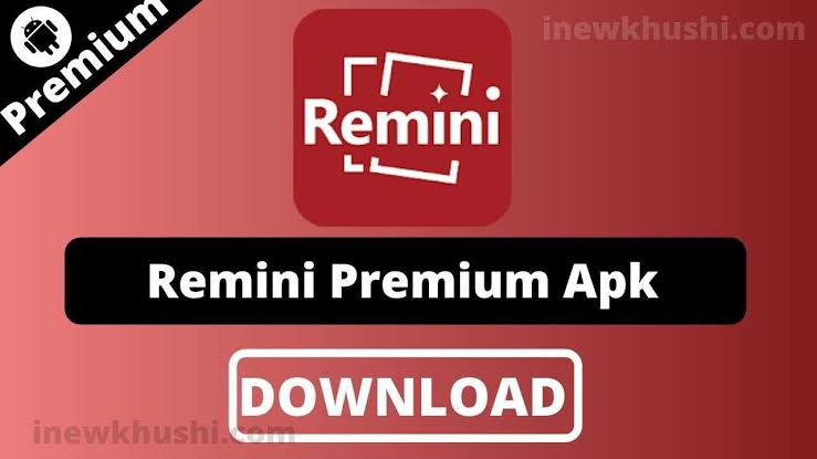 اخر اصدار لتطبيق Remini pro