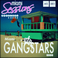 Miami Gangstars Miami Sessions MUR