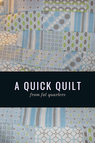 Quick and easy baby quilts using fat quarters