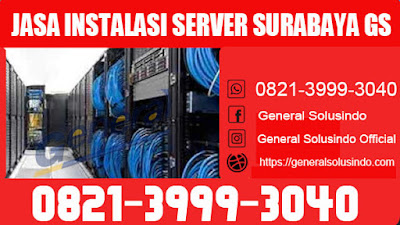  jasa instalasi server surabaya murah GS