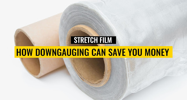Downgauging Stretch Film