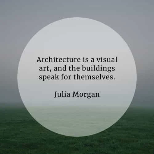 Architecture quotes that'll help widen your point of view