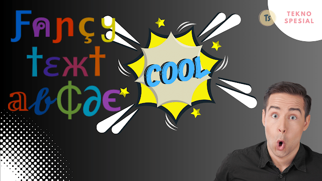 Cara Menggunakan Cool Symbol Text: Keren Banget!