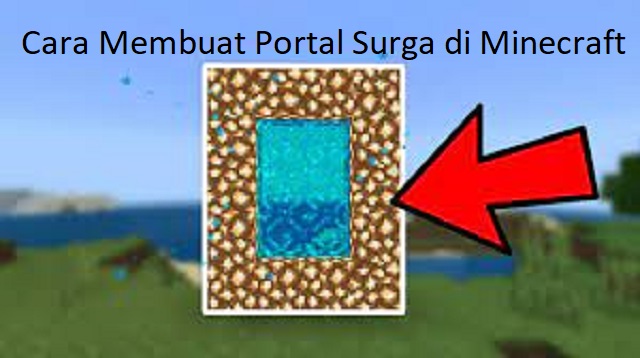 Cara Membuat Portal Surga di Minecraft