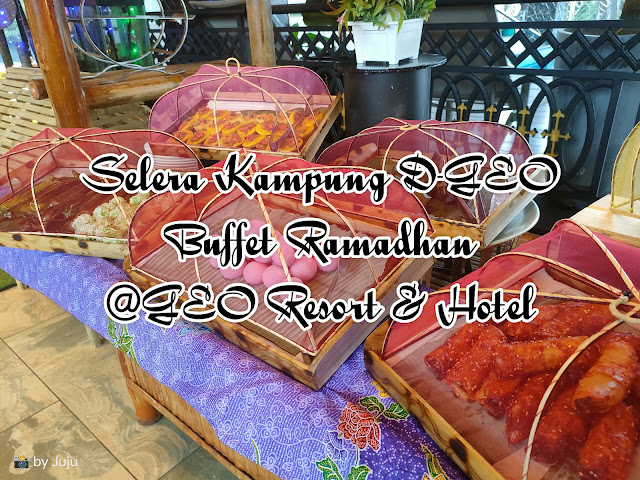 Berbuka di Buffet Ramadhan GEO Resort & Hotel