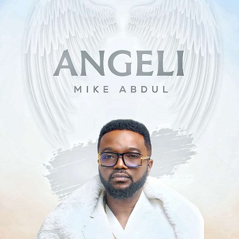 MUSIC: Mike Abdul - Angeli