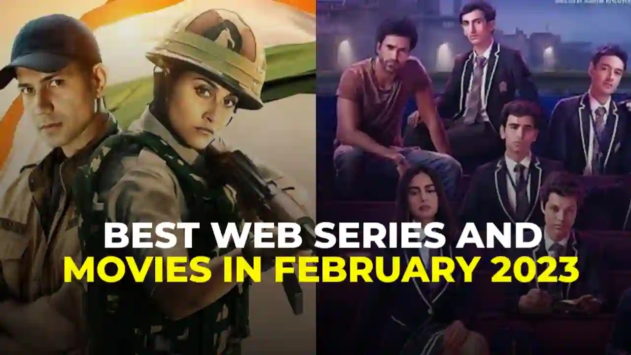 Best Web Series And Movies In February 2023