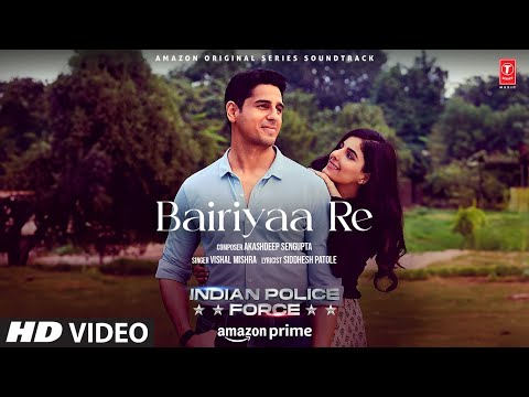 Bairiyaa Lyrics Translation - Indian Police Force