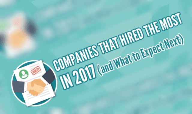 Companies That Hired the Most People in 2017