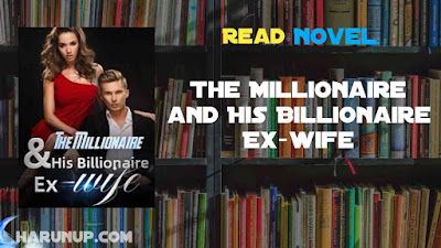 The Millionaire and His Billionaire Ex-wife Novel Grace and Edgar