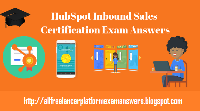 HubSpot Inbound Sales Certification Exam Answers 2021