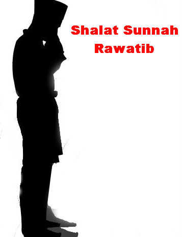 Shalat Sunnah Rawatib  Sahabat Muslim