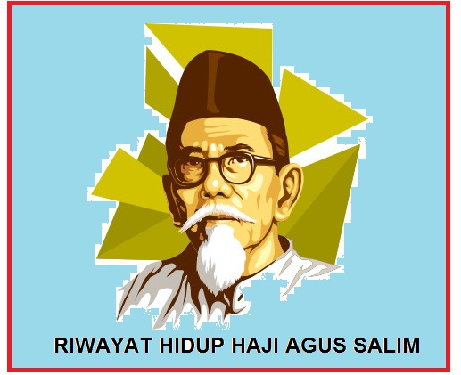 Riwayat Hidup Haji Agus Salim