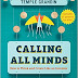 Calling All Minds: How To Think and Create Like an Inventor by Temple Grandin