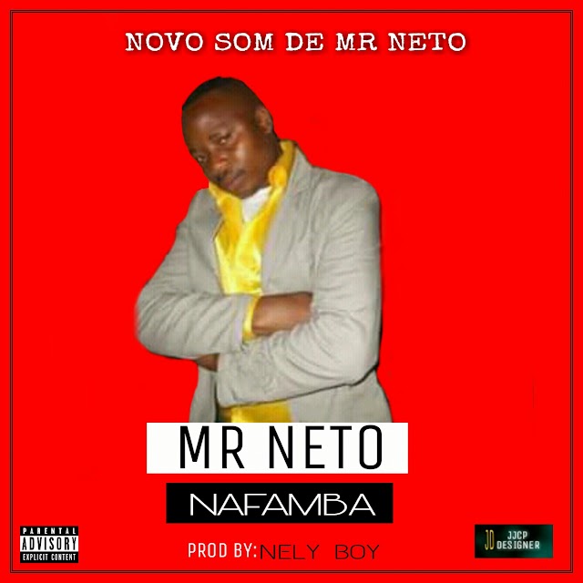 Mr Neto_Nafamba_Prod by Nely Boy [♪Goro Music♪]