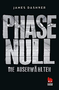 Die Auserwählten - Phase Null: Das Prequel zur Maze Runner-Trilogie (5)