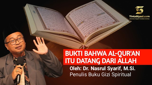 Bukti bahwa Al-Qur'an Itu Datang dari Allah