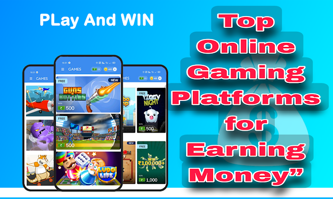 Top Online Gaming Platforms for Earning Money” | How to make money with gaming 