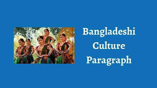 Bangladeshi Culture Paragraph