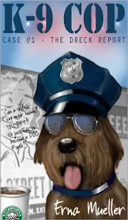 K-9 Cop - A Young Adult Mystery book promotion Erna Mueller