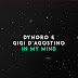 Dynoro & Gigi D’Agostino - In My Mind Türkçe Çeviri