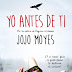 Yo antes de ti - Jojo Moyes [Saga Yo antes de ti #1]