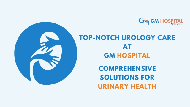 Top-notch Urology Care at GM Hospital