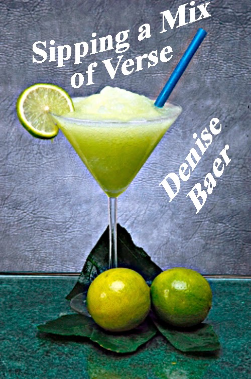 http://www.amazon.com/Sipping-Mix-Verse-Denise-Baer-ebook/dp/B005NXIMOU/ref=la_B005O3FKU8_1_2?s=books&ie=UTF8&qid=1392747135&sr=1-2