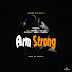 DOWNLOAD MP3: Necsta - Arm Strong ft Yerimz x Tee - ice x El Nelly x Kobo and Gangba