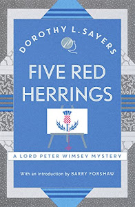 Five Red Herrings: A classic in detective fiction (Lord Peter Wimsey Series Book 7) (English Edition)
