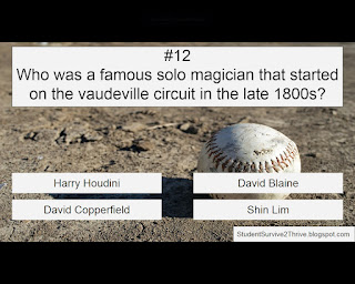 Who was a famous solo magician that started on the vaudeville circuit in the late 1800s? Answer choices include: Harry Houdini, David Blaine, David Copperfield, Shin Lim