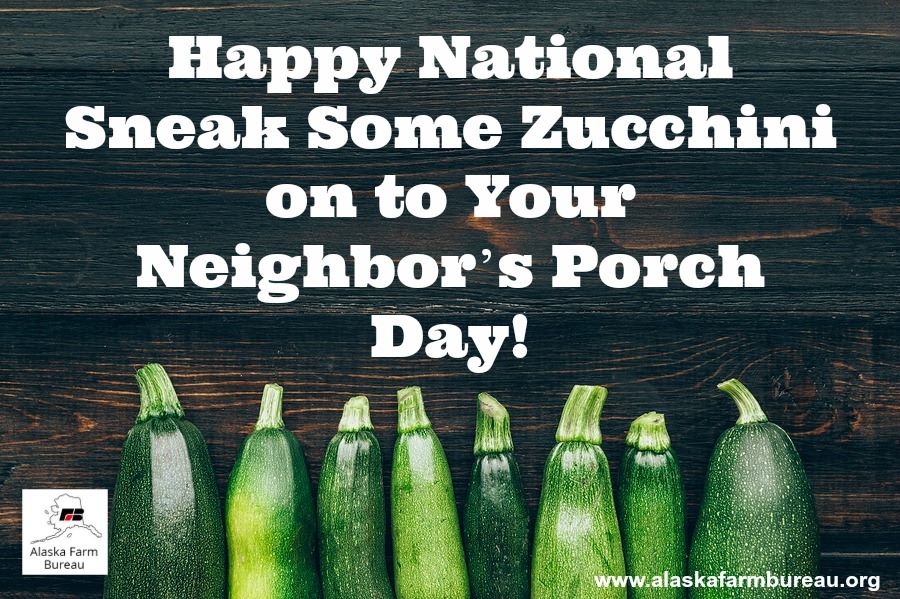 National Sneak Some Zucchini Onto Your Neighbor's Porch Day