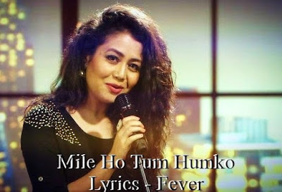 Mile Ho Tum Humko Song Lyrics