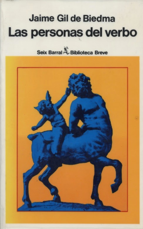 "las personas del verbo" - J. Gil de Biedma.