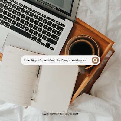 How to get Promo Code for Google Workspace