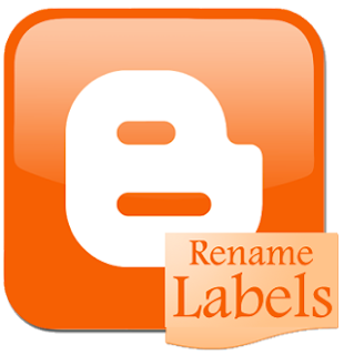 How To Rename Labels in Blog of Blogger?