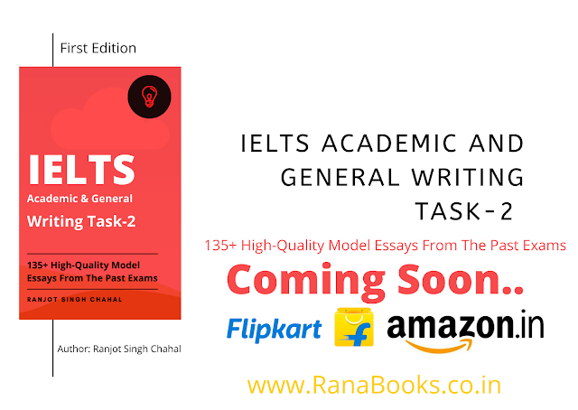 Coming Soon..... IELTS Academic and General  Writing Task-2  || By Author Ranjot Singh Chahal 