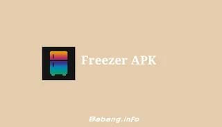 Download Freezer APK Android Terbaru Gratis