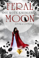 https://ruby-celtic-testet.blogspot.com/2018/08/feral-moon-die-rote-kriegerin-von-Asuka-Lionera.html