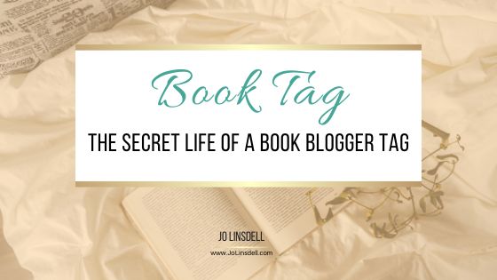 The Secret Life of a Book Blogger Tag