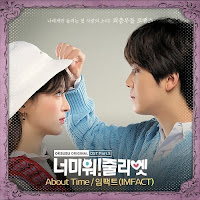 Download Lagu MP3 MV Lyrics IMFACT – About Time [I Hate You Juliet OST]