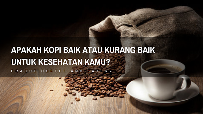 Kopi, Baik atau Justru Buruk Untuk Kesehatan?