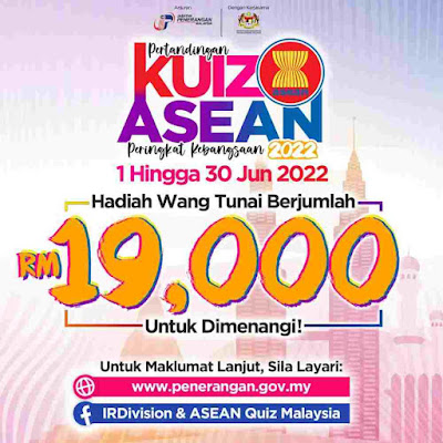 Pertandingan Kuiz ASEAN Peringkat Kebangsaan 2022, ASEAN National Quiz Competition 2022,Uji  pengetahuan tentang Asean, pertandingan online kuiz ASEAN