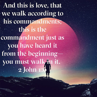 Wednesday Bible Verse Of The Day To Memorize 2 John 1:6