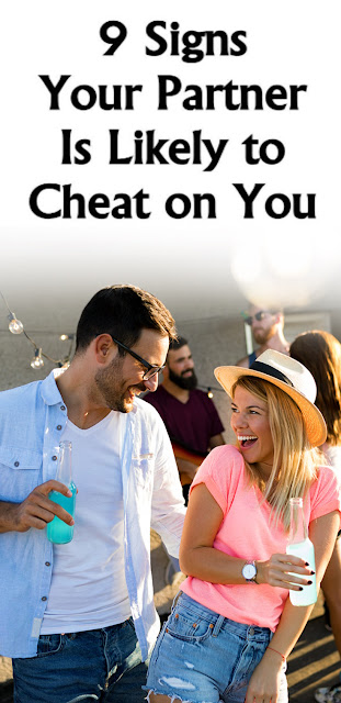 9 signs your partner is likely to cheat on you