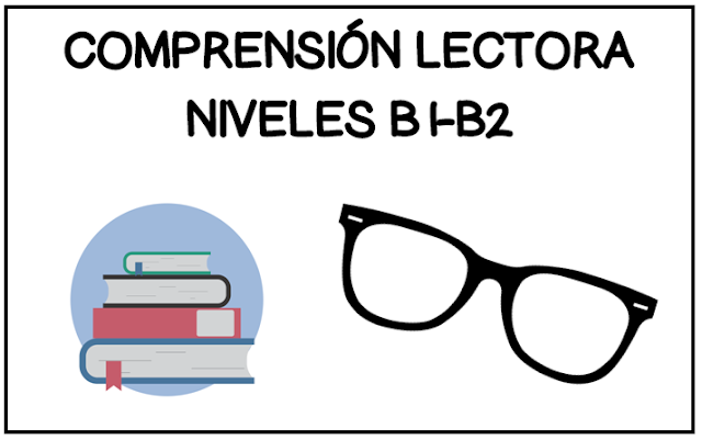 LACLASEDEELE: COMPRENSIÓN LECTORA B1-B2