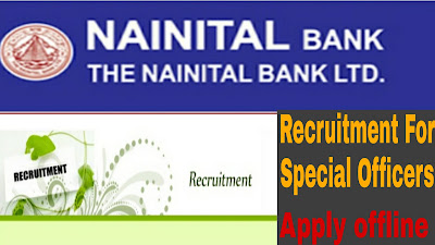 Nainital Bank Recruitment 2020 : Graduate and MBA qualified Candidates can apply for various posts of vacancies of Specialist Officers.